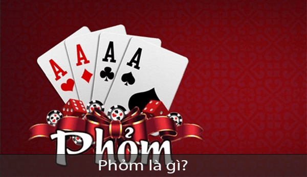 Phỏm là gì? 6 Cách chơi phỏm chuẩn gom tiền từ các cao thủ