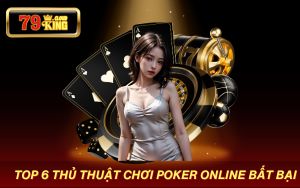 6 thu thuat choi poker online thumb