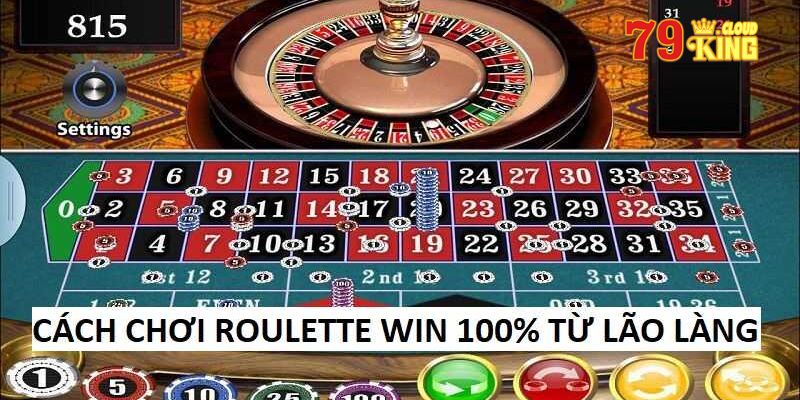 Bật mí cách chơi roulette luôn thắng từ chuyên gia  