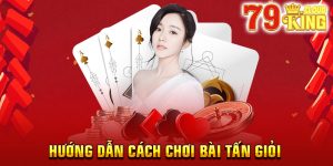 huong dan cach choi bai tan gioi thumb