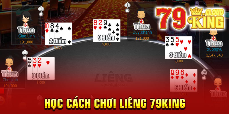 Chi tiết về cách chơi Liêng 79king cho người mới