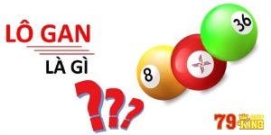 Lô Gan Là Gì? Cách Nhận Biết Lô Gan Như Gia Cát Lượng