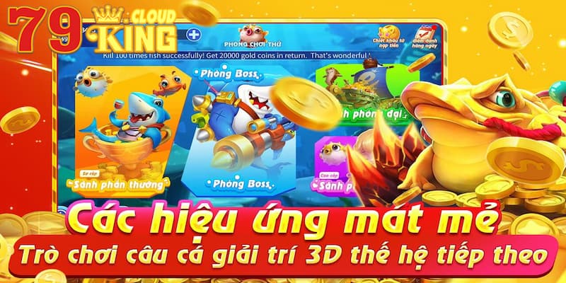 Giao diện 3D bắt mắt của địa chỉ bắn cá hàng đầu